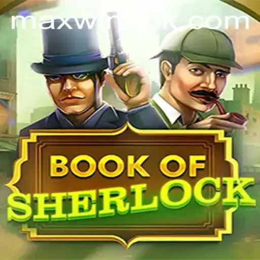 Exploring the Thrilling World of BookOfSherlock: A Quest for the Maxwin