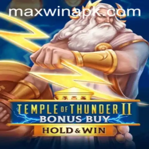 Exploring the Thrills of Temple of Thunder II Bonus Buy: A Path to Max Win